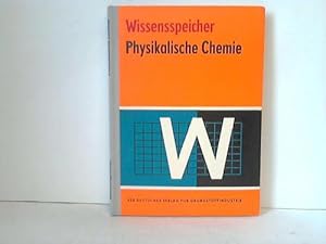 Bild des Verkufers fr Physikalische Chemie - Wissensspeicher zum Verkauf von Celler Versandantiquariat