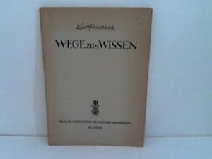 Seller image for Wege zum Wissen. Buch-, Buchhandel, Bibliotheken, Schriftumsverzeichnung for sale by Celler Versandantiquariat