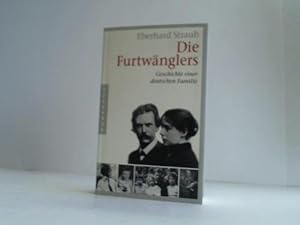 Bild des Verkufers fr Die Furtwnglers. Geschichte einer deutschen Familie zum Verkauf von Celler Versandantiquariat