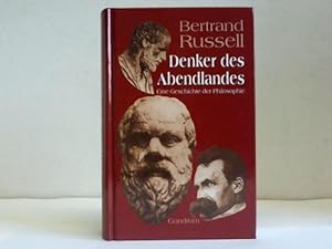 Bild des Verkufers fr Denker des Abendlandes. Eine Geschichte der Philosophie zum Verkauf von Celler Versandantiquariat