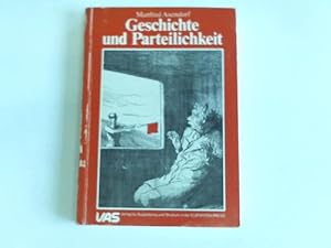 Image du vendeur pour Geschichte und Parteilichkeit. Historisches Bewutsein in Deutschland mis en vente par Celler Versandantiquariat