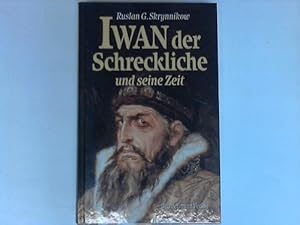 Bild des Verkufers fr Iwan der Schreckliche und seine Zeit zum Verkauf von Celler Versandantiquariat