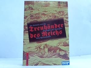 Bild des Verkufers fr Treuhnder des Reichs. Die Schweiz und die Vermgen der Naziopfer. Eine Spurensuche zum Verkauf von Celler Versandantiquariat