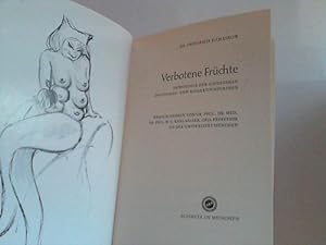 Seller image for Verbotene Frchte. Pathologie der Libidinsen Individual- und Kollektiv-Neurosen for sale by Celler Versandantiquariat