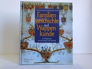 Seller image for Familiengeschichte und Wappenkunde. Ein Wegweiser zur Genealogie und Heraldik for sale by Celler Versandantiquariat