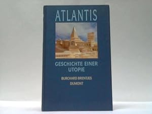 Bild des Verkufers fr Atlantis. Geschichte einer Utopie zum Verkauf von Celler Versandantiquariat
