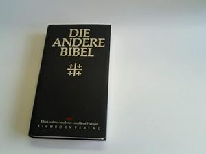 Die andere Bibel. Mit Altem und Neuem Testament