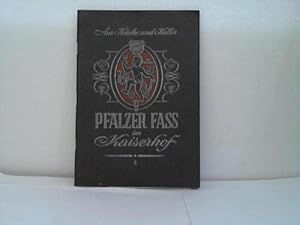 Seller image for Aus Kche und Keller. Pflzer Fa im Kaiserhof for sale by Celler Versandantiquariat