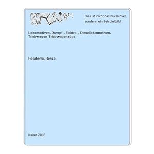 Bild des Verkufers fr Lokomotiven. Dampf-, Elektro-, Diesellokomotiven. Triebwagen-Triebwagenzge zum Verkauf von Celler Versandantiquariat