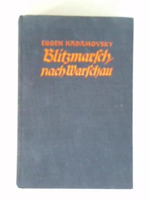 Seller image for Blitzmarsch nach Warschau. Frontberichte eines politischen Soldaten for sale by Celler Versandantiquariat
