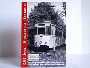 Bild des Verkufers fr 100 Jahre Strausberger Eisenbahn zum Verkauf von Celler Versandantiquariat