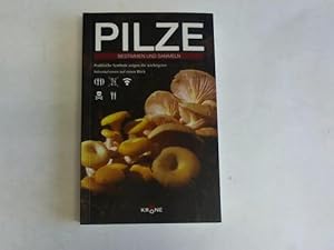 Seller image for Pilze Bestimmen und Sammeln. praktische Symbole zeigen die wichtigsten Informationen auf einen Blick for sale by Celler Versandantiquariat