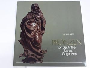 Imagen del vendedor de Bronzen von der Antike bis zur Gegenwart a la venta por Celler Versandantiquariat