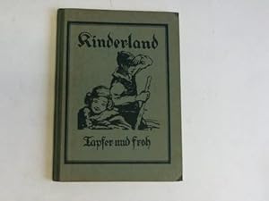Seller image for Im Kinderland.Tapfer und froh for sale by Celler Versandantiquariat