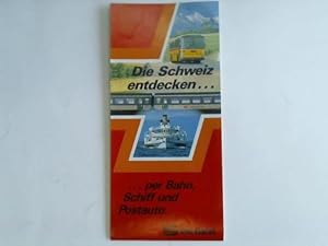 Image du vendeur pour Die Schweiz entdecken per Bahn, Schiff und Postauto mis en vente par Celler Versandantiquariat