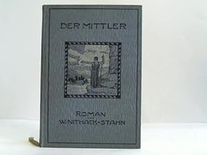 Imagen del vendedor de Der Mittler a la venta por Celler Versandantiquariat