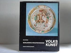 Schleswig-Holsteinische Volkskunst. Kunst in Schleswig-Holstein