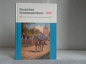 Bild des Verkufers fr Deutsches Soldatenjahrbuch 1993. 41. Deutscher Soldatenkalender zum Verkauf von Celler Versandantiquariat