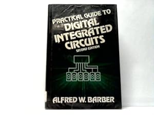 Bild des Verkufers fr Practical Guide To Digital Integratend Circuits zum Verkauf von Celler Versandantiquariat