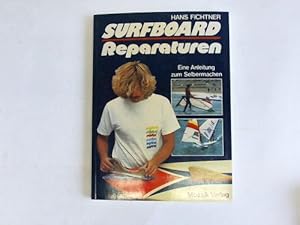 Surfboard-Reparaturen. Eine Anleitung zum Selbermachen