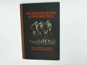 Image du vendeur pour Mit deutschen Reitern in zwei Weltteilen mis en vente par Celler Versandantiquariat