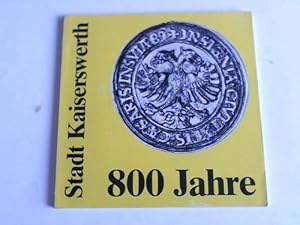 Image du vendeur pour 800 Jahre Stadt Kaiserswerth mis en vente par Celler Versandantiquariat
