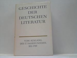 Seller image for Geschichte der Deutschen Literatur. Vom Ausgang des 17. Jahrhunderts bis 1789 for sale by Celler Versandantiquariat