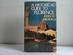 Imagen del vendedor de A historical guide to Florence a la venta por Celler Versandantiquariat