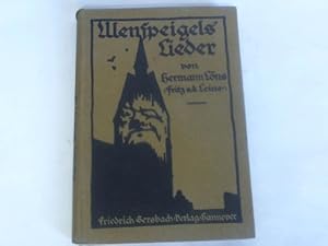 Bild des Verkufers fr Ulenspeigels Lieder. Ulenspeigels und Fritz von der Leines ausgewhlte Lieder nebst Schulaufstzen von Radje Ziesenis und Ulenspeigels Selbstbiographie zum Verkauf von Celler Versandantiquariat