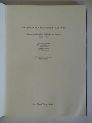 Bild des Verkufers fr Architekten Schweger + Partner. Bauten und Projekte = Buildings and Projects 1990 - 1998 zum Verkauf von Celler Versandantiquariat