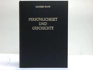 Bild des Verkufers fr Persnlichkeit und Geschichte. Aufstze und Vortrge zum Verkauf von Celler Versandantiquariat