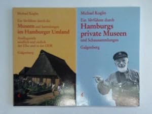 Seller image for Ein Verfhrer durch Hamburgs private Museen und Schausammlungen/ Ein Verfhrer durch die Museen und Sammlungen im Hamburger Umland. Ausflugsziele nrdlich und sdlich der Elbe und in der DDR. 2 Bnde for sale by Celler Versandantiquariat