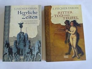 Bild des Verkufers fr Ritter, Tod und Teufel. Die Deutschen im spten Mittelalter/Herrliche Zeiten. Die Deutschen und ihr Kaiserreich. 2 Bnde zum Verkauf von Celler Versandantiquariat