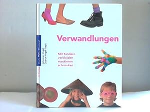 Bild des Verkufers fr Verwandlungen. Mit Kindern verkleiden, maskieren, schminken zum Verkauf von Celler Versandantiquariat