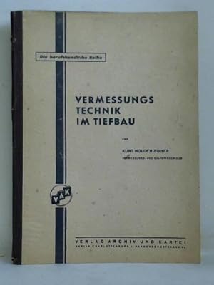 Image du vendeur pour Vermessungstechnik im Tiefbau mis en vente par Celler Versandantiquariat