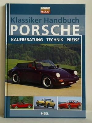 Seller image for Klassiker Handbuch - Porsche. Kaufberatung, Technik, Preise for sale by Celler Versandantiquariat