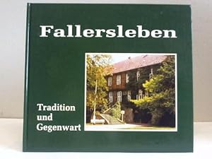 Fallersleben. Tradition und Gegenwart. Traditionsreiche Hoffmannstadt. Zum 50jährigen Jubiläum de...