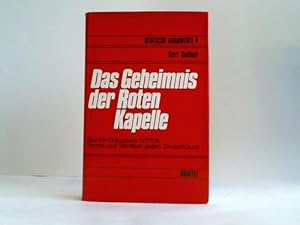 Das Geheimnis der Roten Kapelle. Das US-Dokument 0/7708, Verrat und Verräter gegen Deutschland