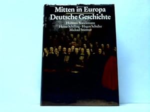 Image du vendeur pour Mitten in Europa. Deutsche Geschichte mis en vente par Celler Versandantiquariat