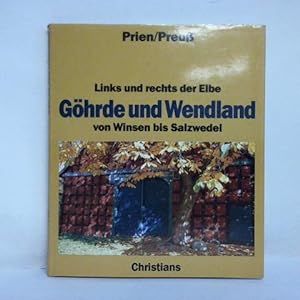 Seller image for Ghrde und Wendland. Links und rechts der Elbe - Von Winsen bis Salzwedel for sale by Celler Versandantiquariat