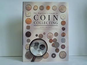 The Beginner's Guide to Coin Collecting