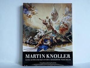 Seller image for Martin Knoller. Seine Kuppelfresken in der Abteikirche Neresheim for sale by Celler Versandantiquariat