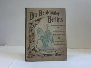 Seller image for Die Denkmler Berlins. Ihre Geschichte und Bedeutung for sale by Celler Versandantiquariat