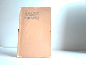 Imagen del vendedor de Verzeichnis der Gemldesammlung im Landes-Museum Braunschweig a la venta por Celler Versandantiquariat