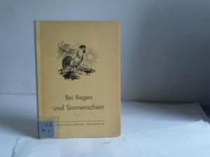 Seller image for Bei Regen und Sonnenschein for sale by Celler Versandantiquariat