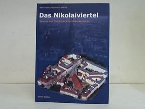Image du vendeur pour Das Nikolaiviertel. Spuren der Geschichte im ltesten Berlin mis en vente par Celler Versandantiquariat