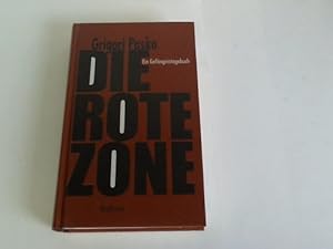 Bild des Verkufers fr Die rote Zone. Ein Gefngnistagebuch zum Verkauf von Celler Versandantiquariat