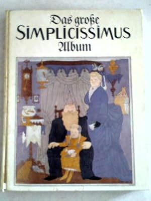 Image du vendeur pour Das groe Simplicissimus-Album mis en vente par Celler Versandantiquariat