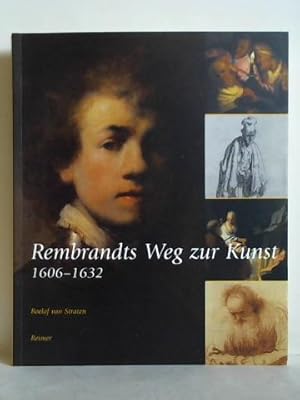 Immagine del venditore per Rembrandts Weg zur Kunst 1606 - 1632 venduto da Celler Versandantiquariat