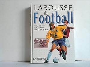 Bild des Verkufers fr Larousse du Football zum Verkauf von Celler Versandantiquariat
